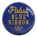 Pabst Blue Ribbon Since 1844