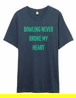 Exclusive Bowling.com Never Broke My Heart T-Shirt MAIN Image