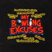 Review the My Bowling Excuses T-Shirt Black