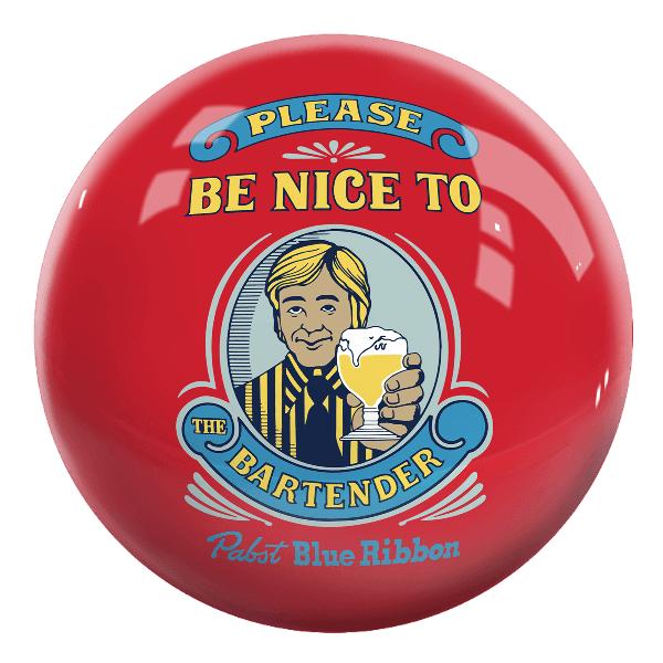 OnTheBallBowling Pabst Please Be Nice to the Bartender Ball