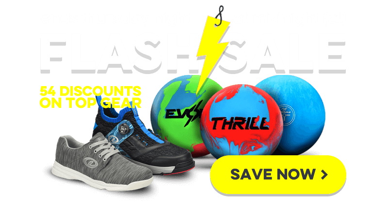 Flash Sale : Discounts on Bowling Balls, Bowling Bags, Bowling Shoes, and Accessories