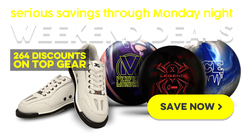 Weekend Sale : Discounts on Bowling Balls, Bowling Bags, Bowling Shoes, and Accessories