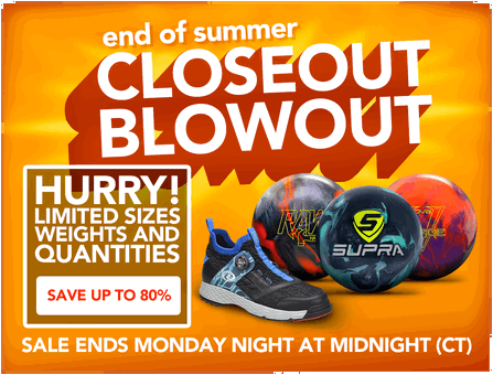 Closeout Blowout : Discounts on Bowling Balls, Bowling Bags, Bowling Shoes, and Accessories