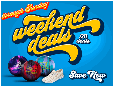 Weekend Sale : Discounts on Bowling Balls, Bowling Bags, Bowling Shoes, and Accessories