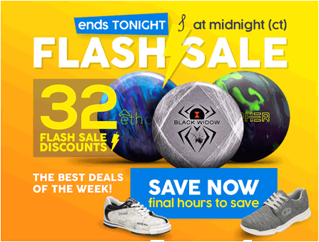 Flash Sale : Discounts on Bowling Balls, Bowling Bags, Bowling Shoes, and Accessories