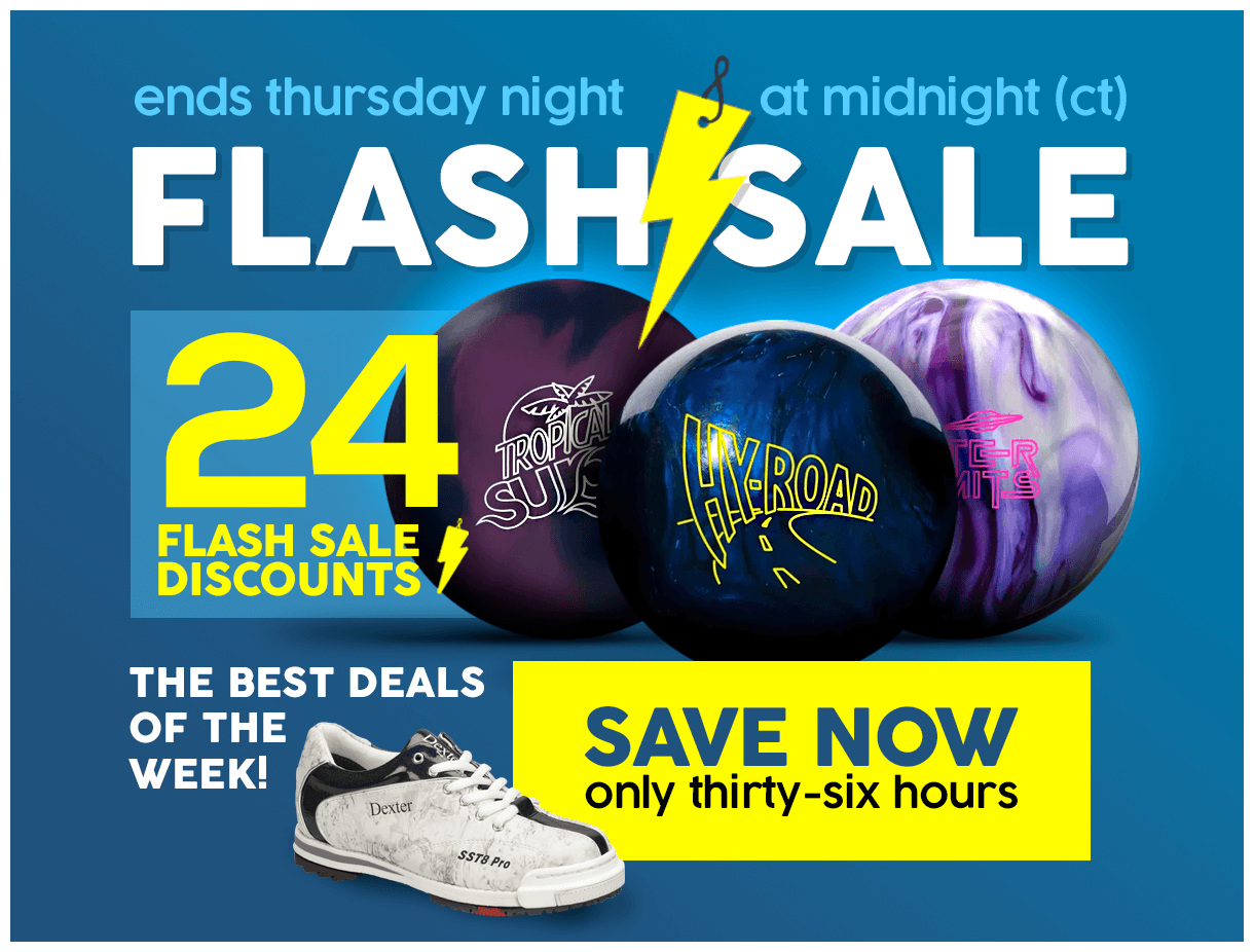 Flash Sale : Discounts on Bowling Balls, Bowling Bags, Bowling Shoes, and Accessories