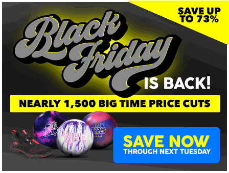 Black Friday Is Back : Discounts on Bowling Balls, Bowling Bags, Bowling Shoes, and Accessories