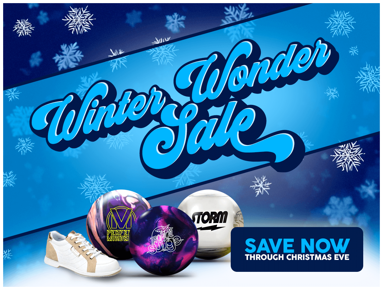 Winter Wonder Sale : Discounts on Bowling Balls, Bowling Bags, Bowling Shoes, and Accessories