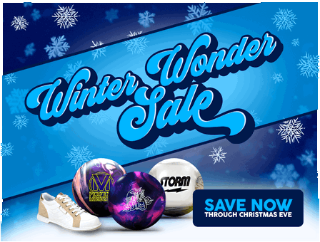 Winter Wonder Sale : Discounts on Bowling Balls, Bowling Bags, Bowling Shoes, and Accessories