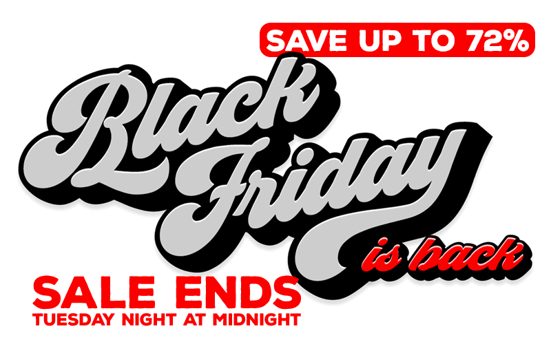 Black Friday Is Back Sale