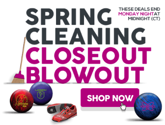 Spring Cleaning Blowout : Discounts on Bowling Balls, Bowling Bags, Bowling Shoes, and Accessories